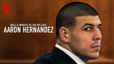 Nella mente di un killer: Aaron Hernandez