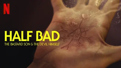 Half Bad: The Bastard Son The Devil Himself