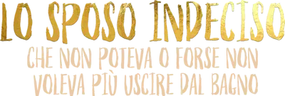 Lo sposo indeciso