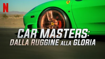 Car Masters: dalla ruggine alla gloria