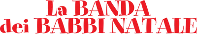 La banda dei Babbi Natale